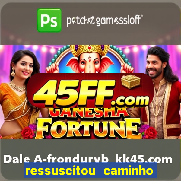 ressuscitou caminho neocatecumenal pdf
